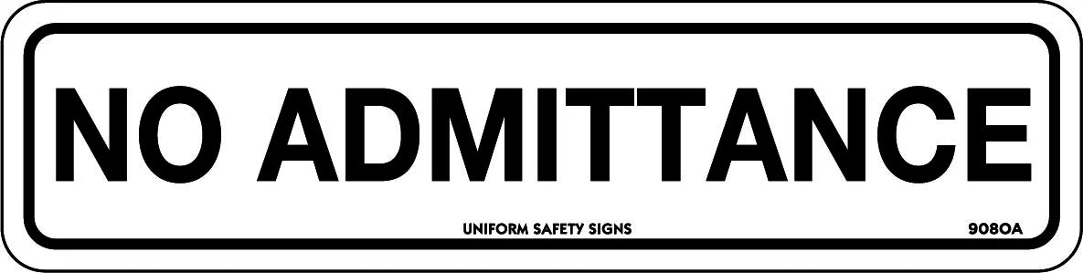 Self Adhesive No Admittance Signs | Restricted Areas | Uniform Safety Signs