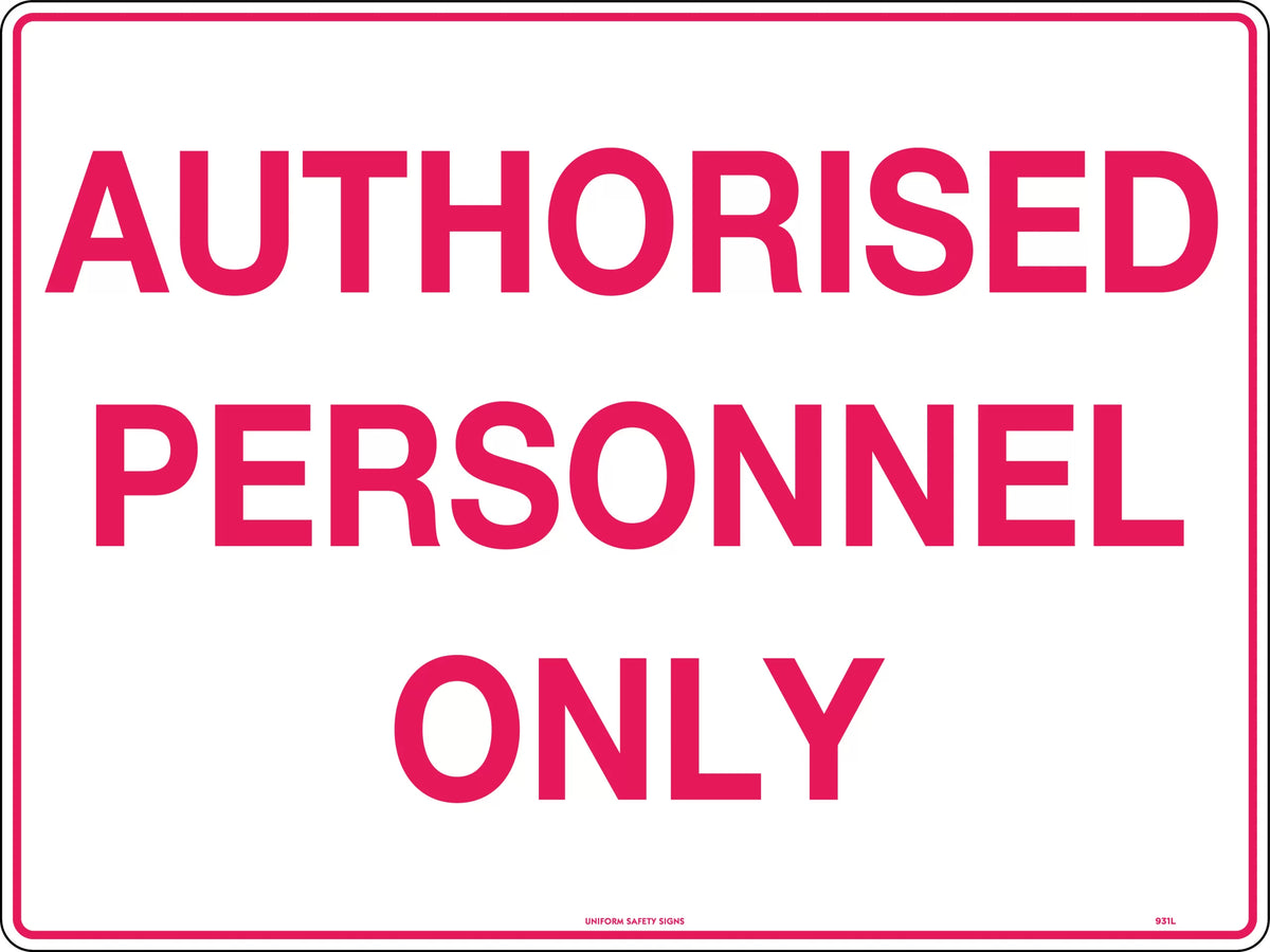Metal Authorised Personnel Only Sign | Restricted Areas | Uniform Safety Signs