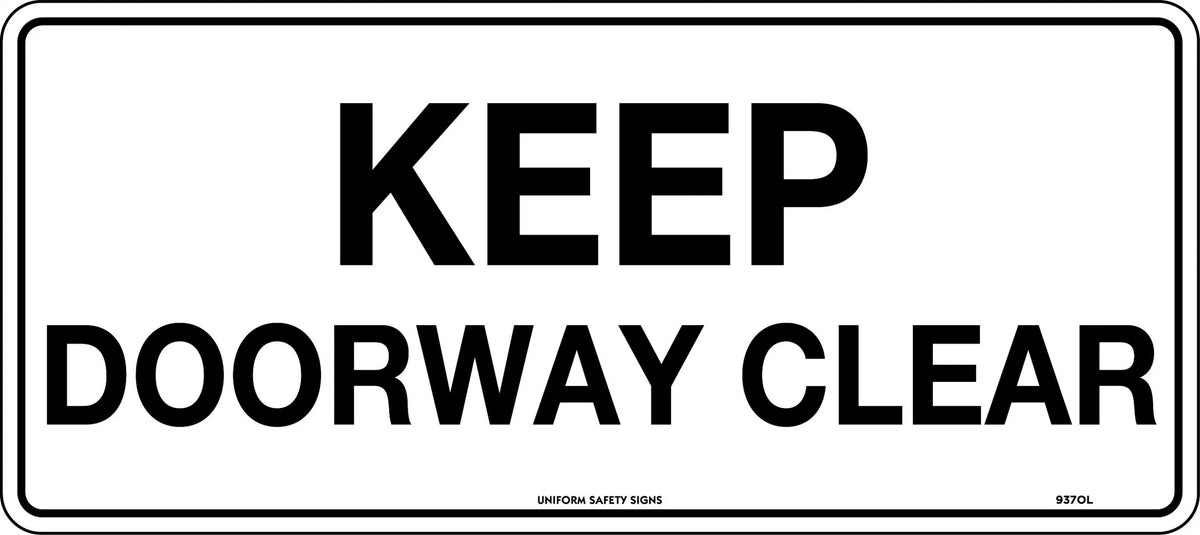 Metal Keep Doorway Clear Sign | Warehouse & Plant | Uniform Safety Signs