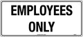 Metal Employees Only Sign | Restricted Access Areas | Uniform Safety Signs