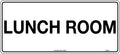 Poly Lunch Room Sign | Staff Break Areas | Uniform Safety Signs