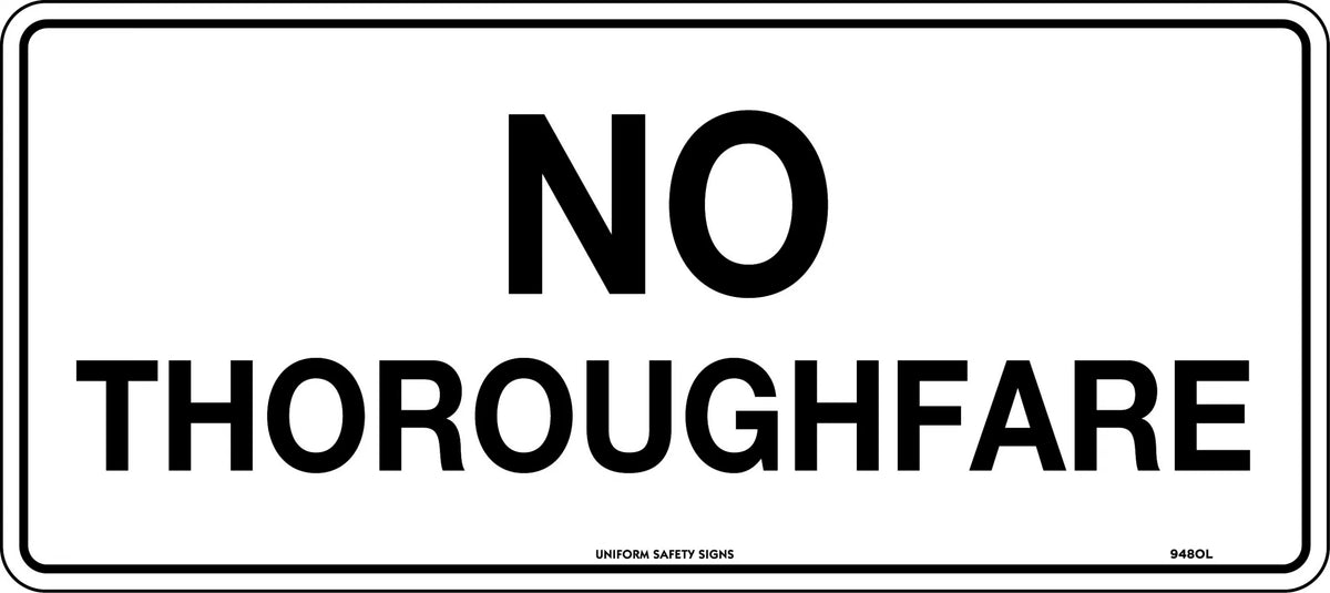 Metal No Thoroughfare Sign | Restricted Site Access | Uniform Safety Signs