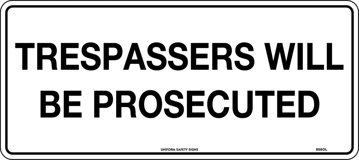Poly Trespassers will be Prosecuted Sign | Site Security | Uniform Safety Signs