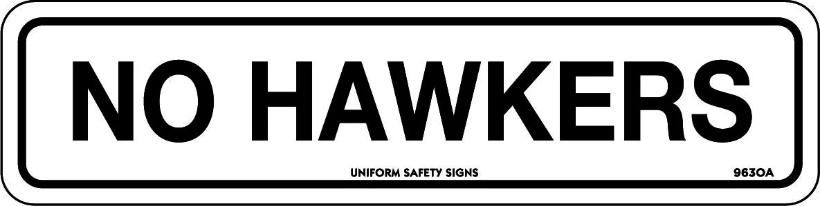 Self Adhesive No Hawkers Sign | Commercial Entrances | Uniform Safety Signs