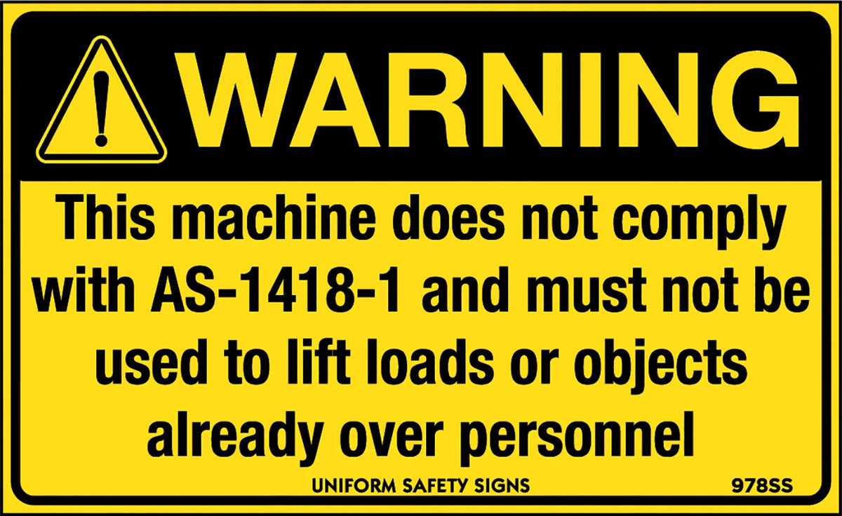 AS1418.1 Non-Compliance Warning | Machinery Areas | Uniform Safety Signs