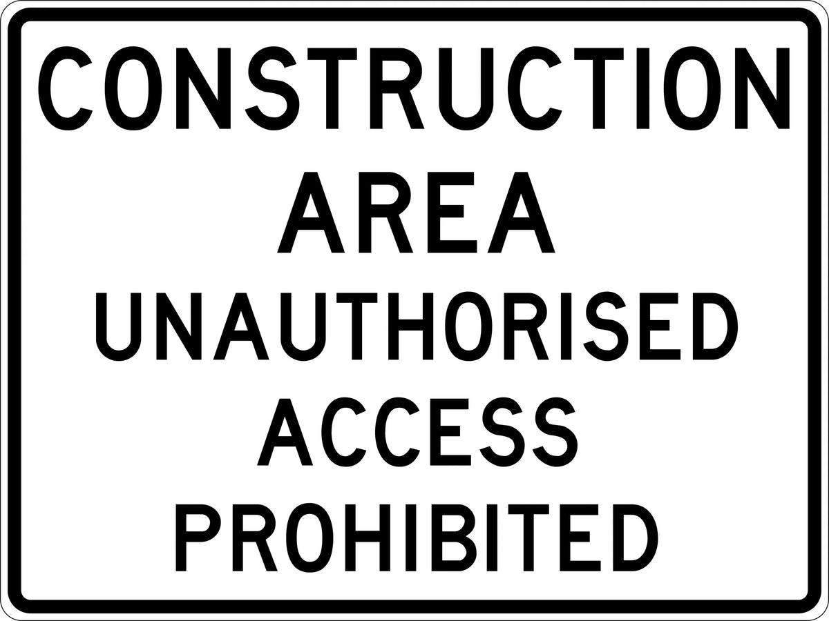 1200x900mm Access Prohibited Sign | Construction Sites | Uniform Safety Signs
