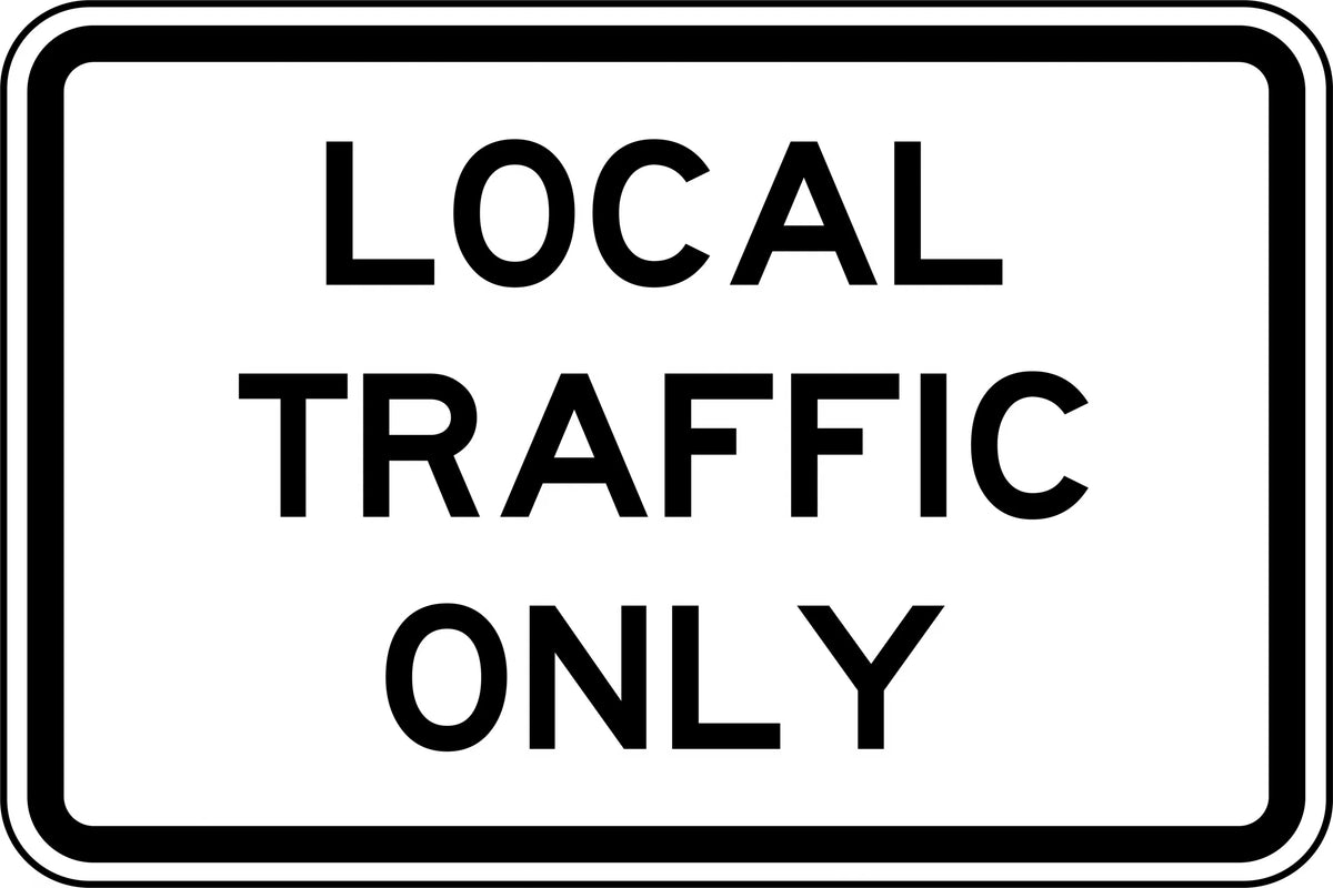 600x600mm 6mm Corflute Class 1 Reflective Local Traffic Only Sign | Uniform Safety Signs