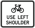 Aluminium Bicycles Use Left Shoulder | Roadworks | Uniform Safety Signs