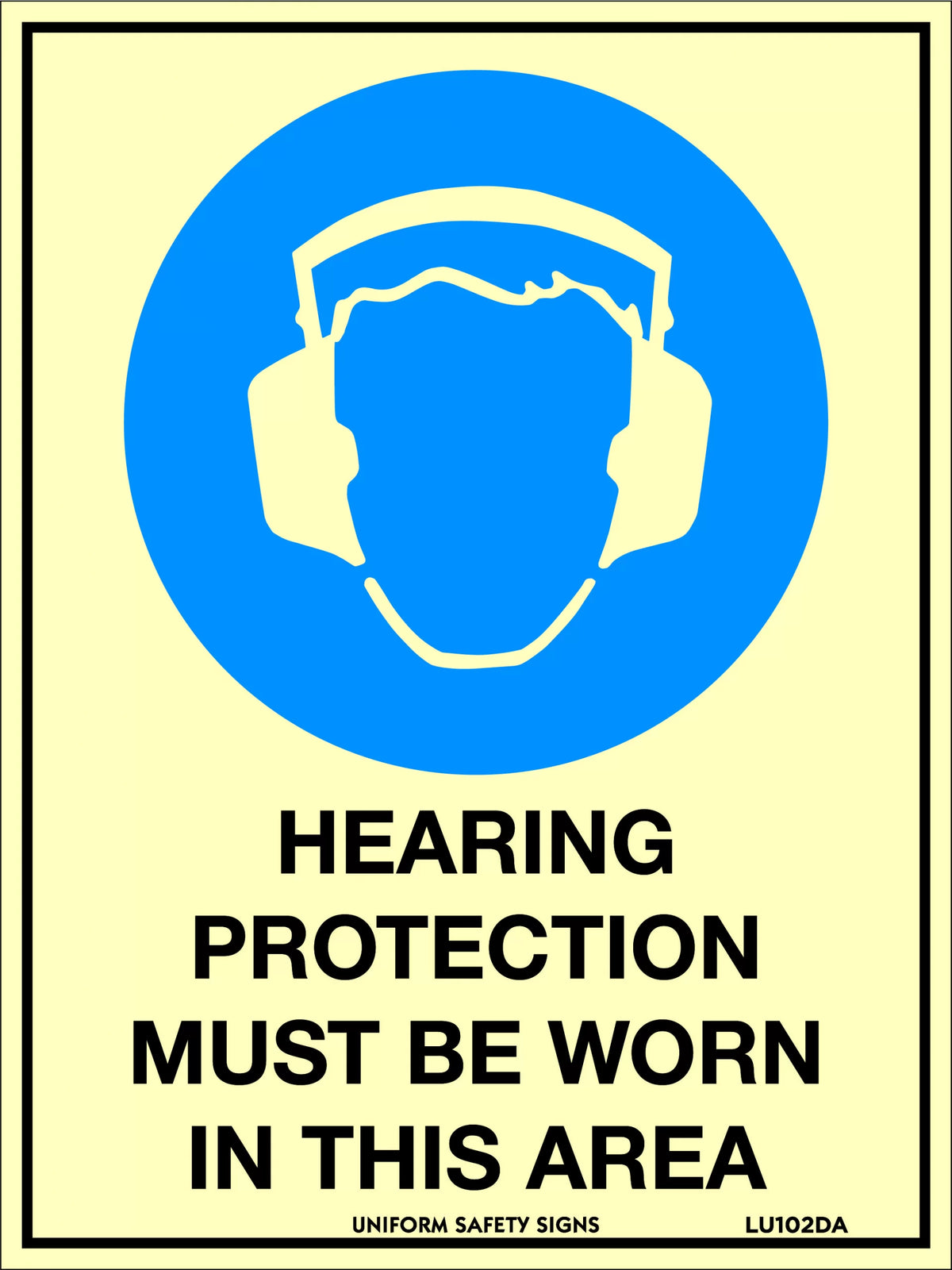 Luminous Hearing Protection Sign | Mining and Construction | Uniform Safety Signs