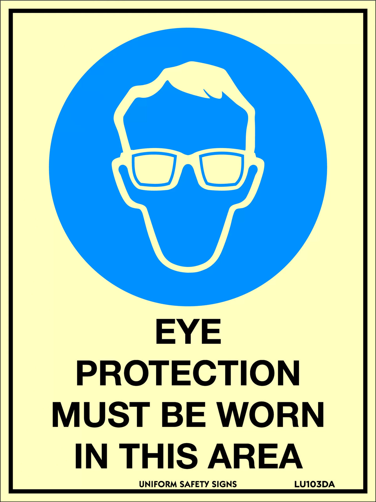 180x240mm Poly Luminous Eye Protection Mandatory Sign | Uniform Safety Signs
