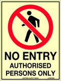 180x240mm Poly Luminous No Entry Authorised Persons Only Sign | Uniform Safety Signs