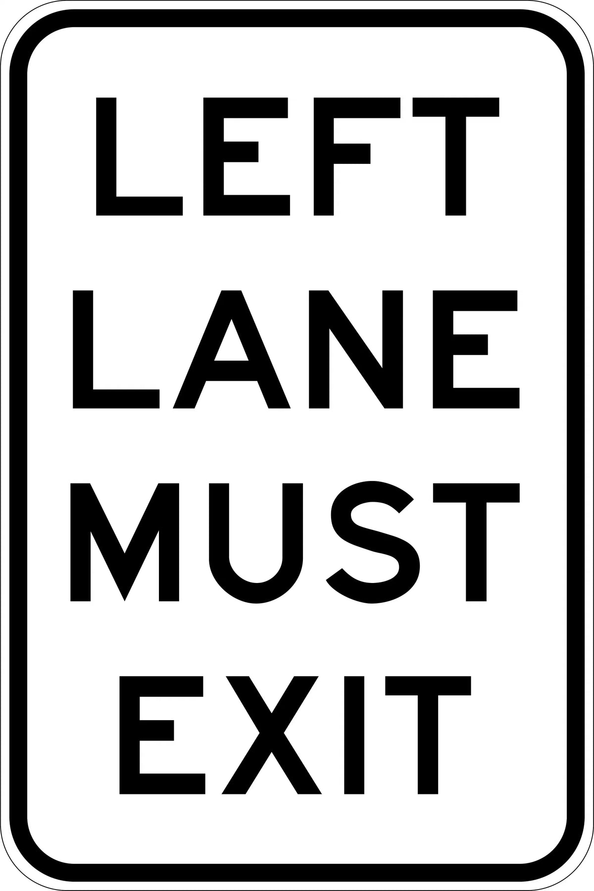 Aluminium Left Lane Must Exit Sign | Roadworks | Uniform Safety Signs