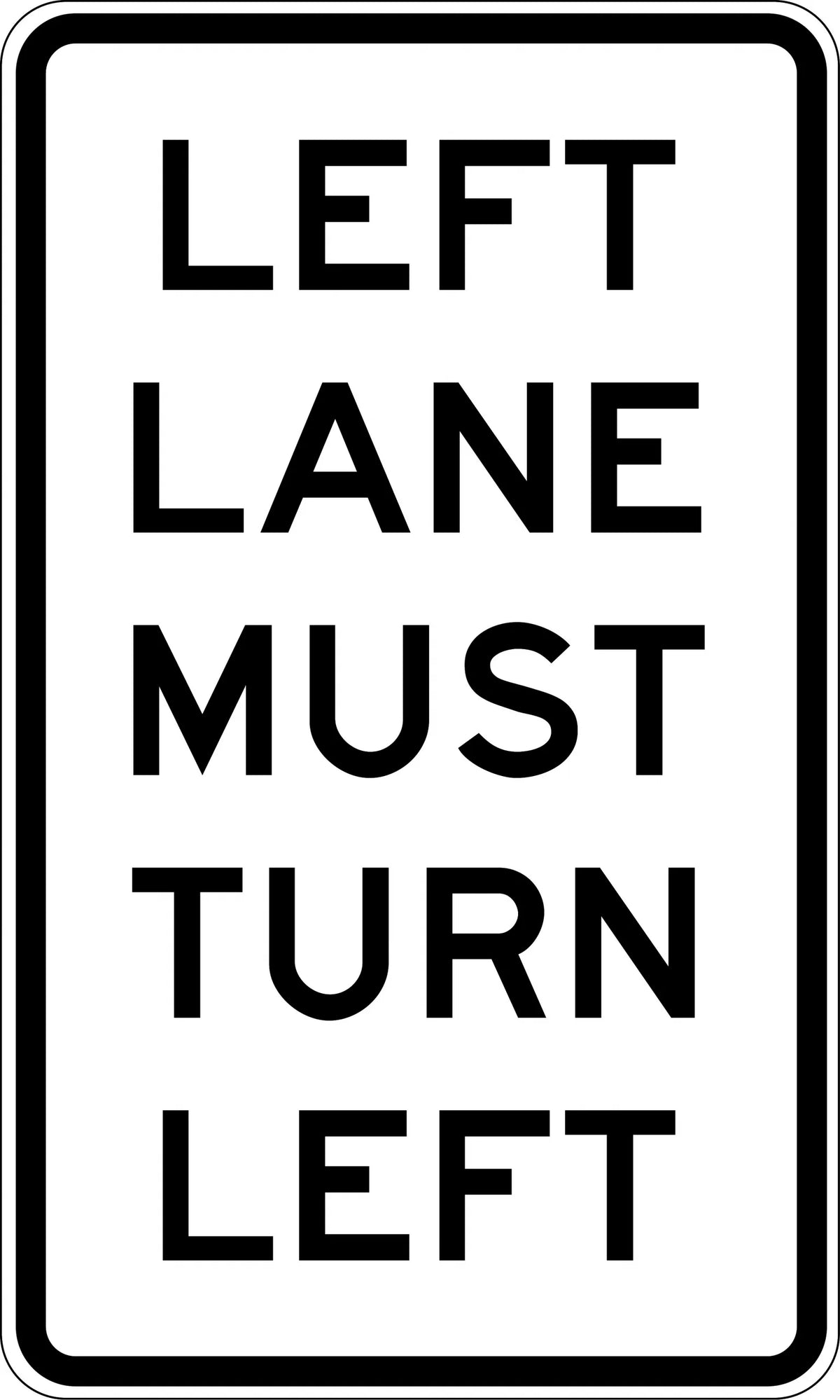 Aluminium Left Lane Must Turn Left Sign | Roadworksites | Uniform Safety Signs