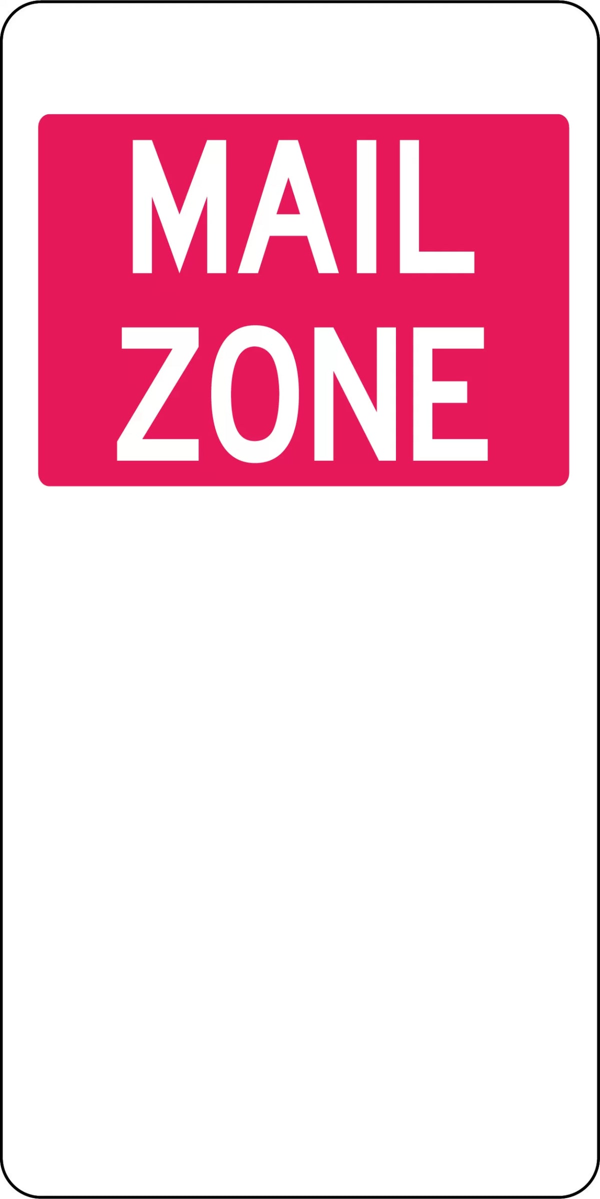 Aluminium Mail Zone Sign | Residential Roadworks | Uniform Safety Signs