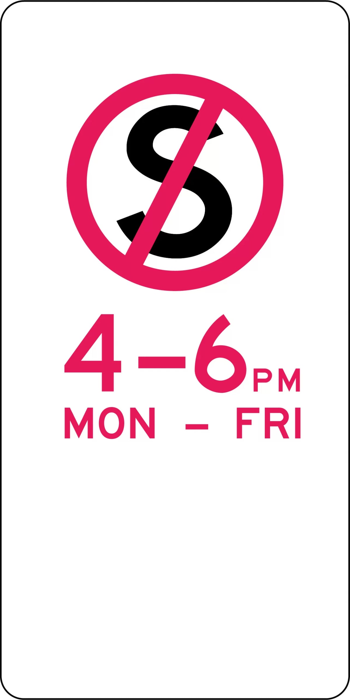 225x450mm No Stopping Sign | Urban Traffic Control | Uniform Safety Signs