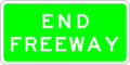 900x450mm End Freeway Sign | Highway Transitions | Uniform Safety Signs