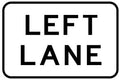 600x400mm Aluminium Left Lane Sign | Traffic Management | Uniform Safety Signs