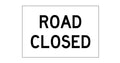 1200x300mm 6mm Corflute Road Closed Class 1 Reflective Sign | Uniform Safety Signs