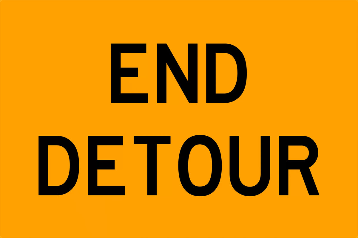 1200x600mm Class 1 Reflective End Detour Sign | Uniform Safety Signs