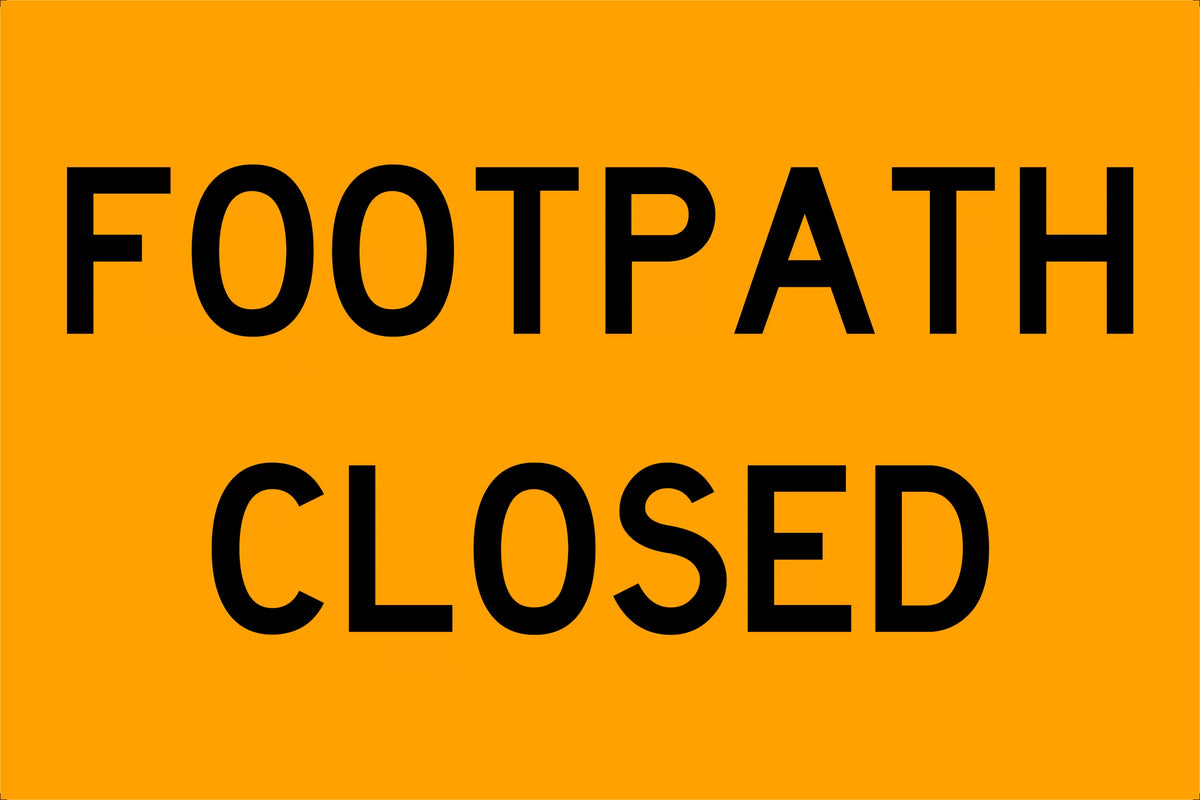 900x600mm Footpath Closed Sign | Pedestrian Management | Uniform Safety Signs