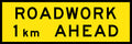 900x600mm Metal Roadwork 1km Ahead Reflective Sign