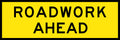 2400x900mm Class 1 Roadwork Ahead Sign | Road Construction | Uniform Safety Signs