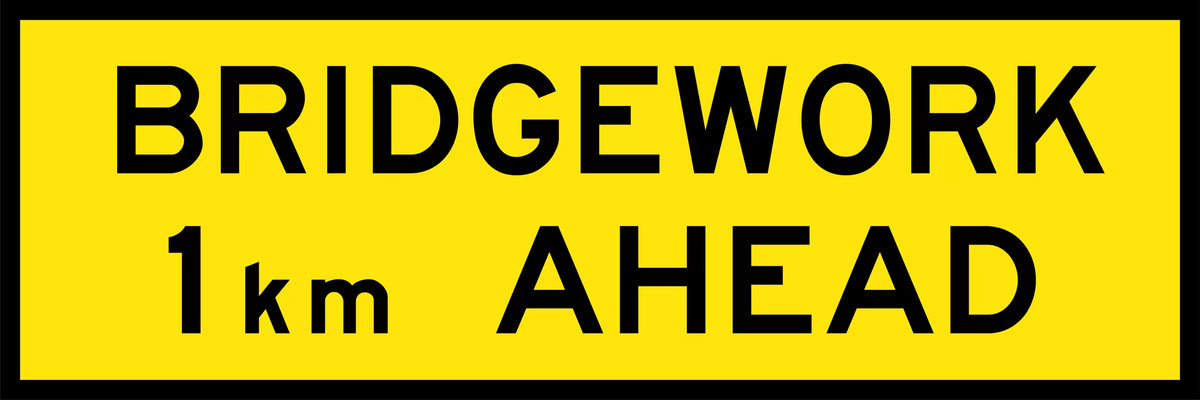 1800x600mm Bridgework Sign | Roadwork Zones | Uniform Safety Signs