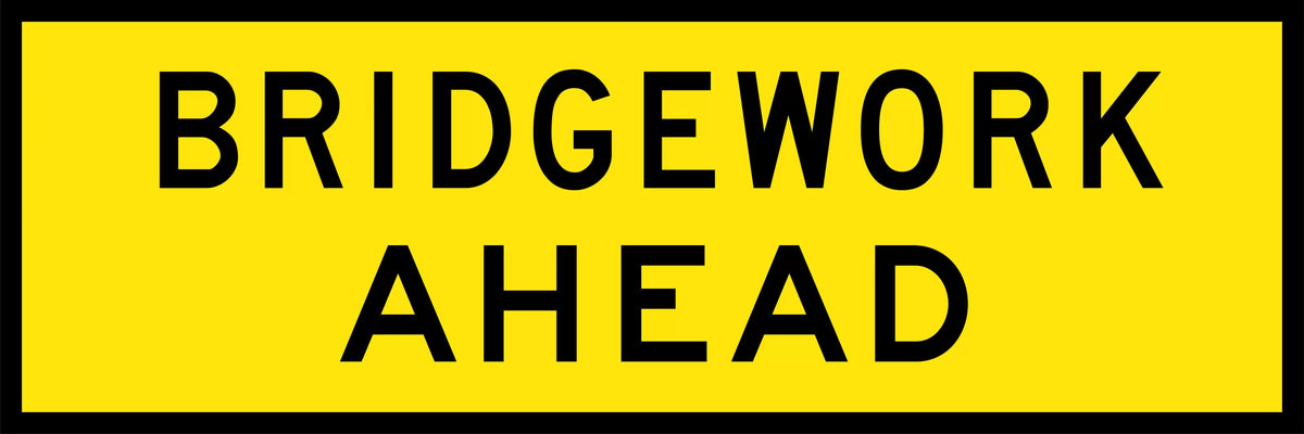 1800x600mm Bridgework Ahead Sign | Roadworks | Uniform Safety Signs