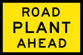 Class 1 Reflective Road Plant Ahead Sign | Roadworks | Uniform Safety Signs