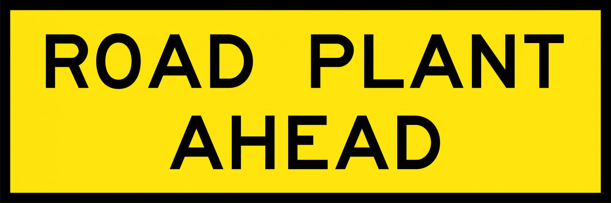 600x600mm 6mm Corflute Class 1 Reflective Road Plant Ahead Sign