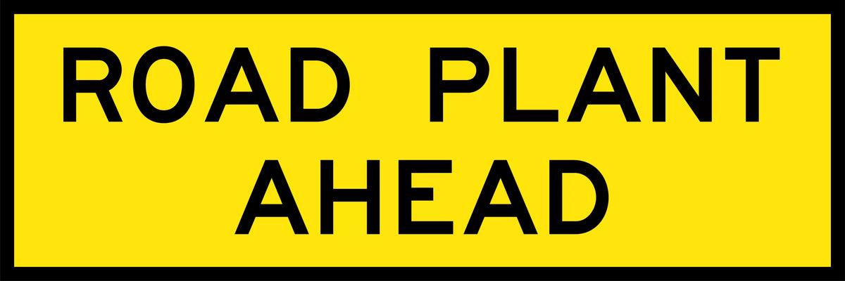 600x600mm 6mm Corflute Class 1 Reflective Road Plant Ahead Sign | Uniform Safety Signs