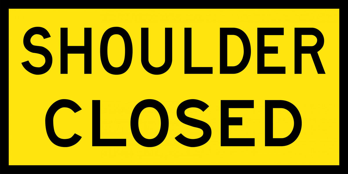 900x600mm Metal Shoulder Closed Reflective Safety Sign