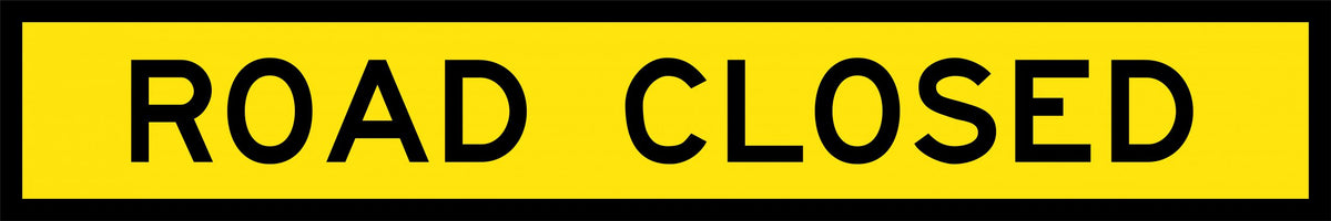 900x600mm Metal Road Closed Class 1 Reflective Sign