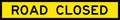 900x600mm Metal Road Closed Road Reflective Sign