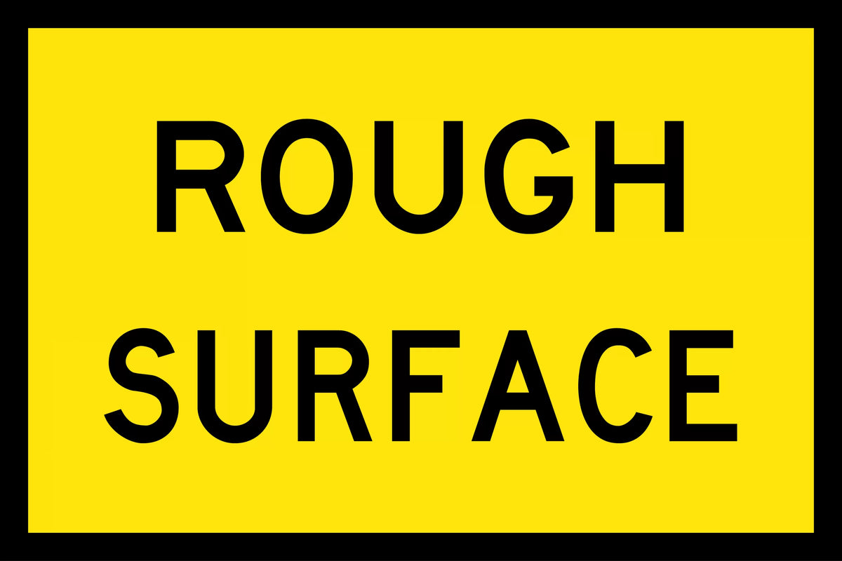 Class 900x600mm Rough Surface Sign | Roadworks | Uniform Safety Signs