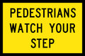 600x600mm Metal Pedestrians Watch Your Step Reflective Sign