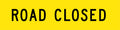 1200x300mm Road Closed Sign | Roadworks & Site Access | Uniform Safety Signs