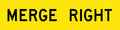 Corflute Merge Right Sign | Traffic Control | Uniform Safety Signs