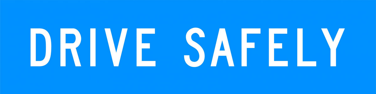 1200x300mm 6mm Corflute Class 1 Reflective Drive Safely Sign