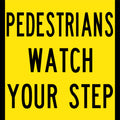 600x600mm Aluminium Watch Your Step Sign | Site Walkways | Uniform Safety Signs