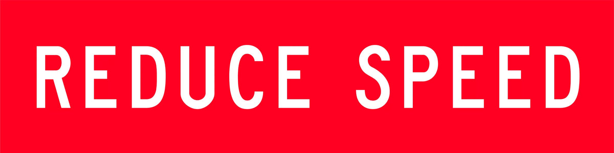 900x600mm Class 1 Reduce Speed Safety Sign | Uniform Safety Signs