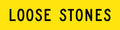 600x600mm 6mm Corflute Loose Stones Reflective Warning Sign