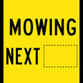 600x600mm Mowing Next Sign | Roadside Maintenance | Uniform Safety Signs