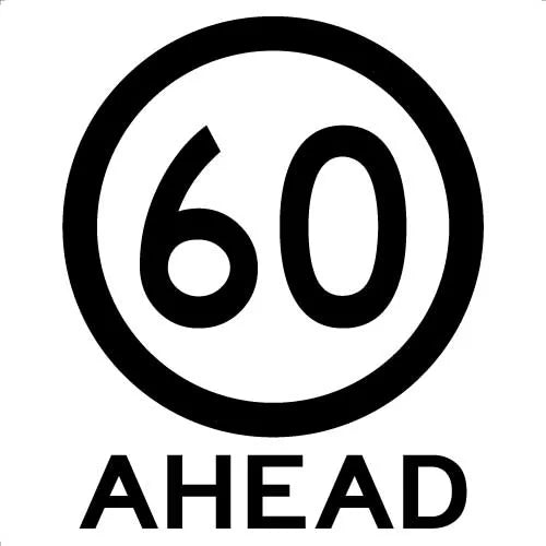 600x600mm 60 Ahead Sign | Temporary Traffic Control | Uniform Safety Signs