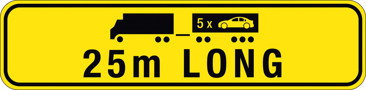 25m Long Road Train Sign | Heavy Haulage | Uniform Safety Signs