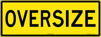 1020x250mm Oversize Vehicle Sign | Heavy Transport | Uniform Safety Signs