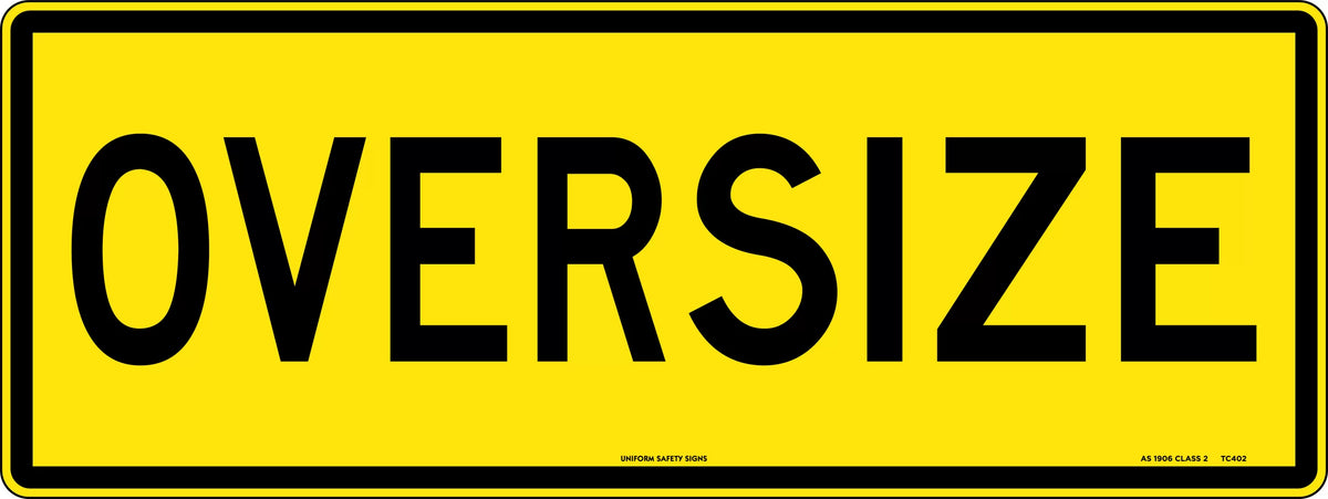 1020x250mm Oversize Vehicle Sign | Heavy Transport | Uniform Safety Signs