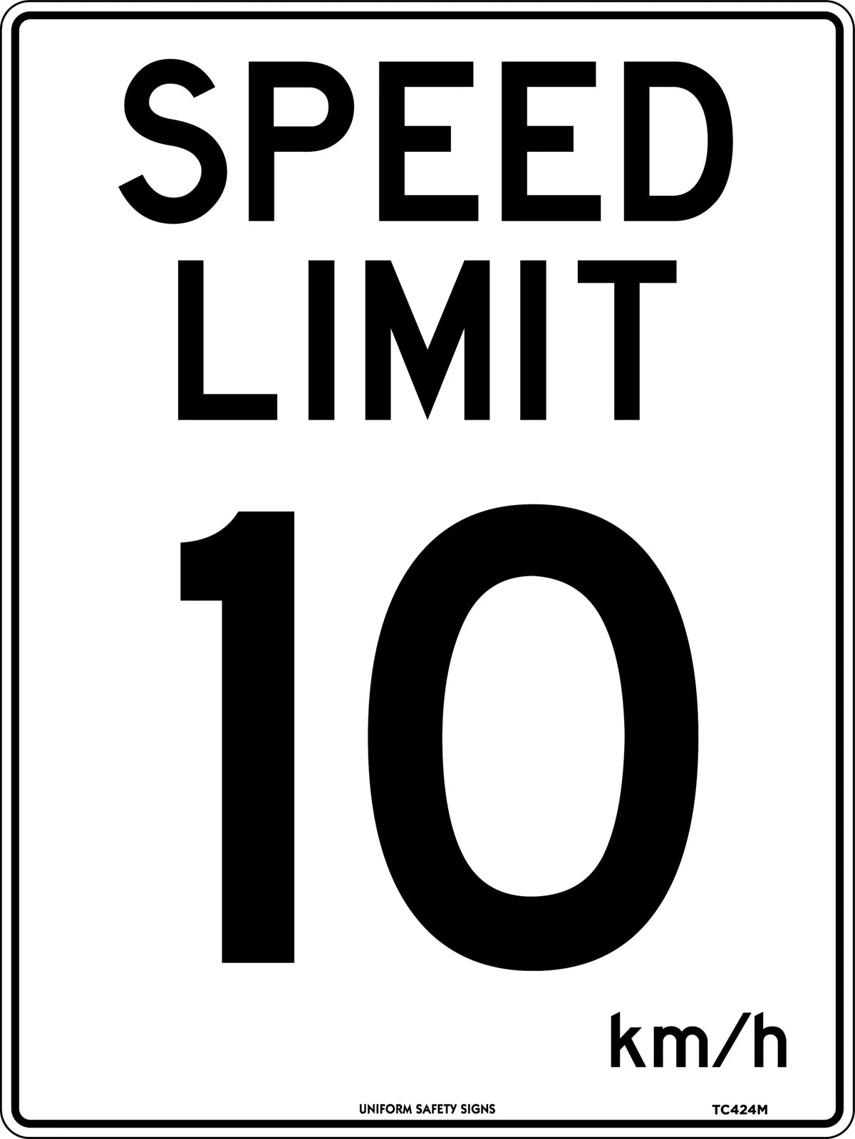 300x225mm Speed Limit 10 Sign | Private Roadways | Uniform Safety Signs
