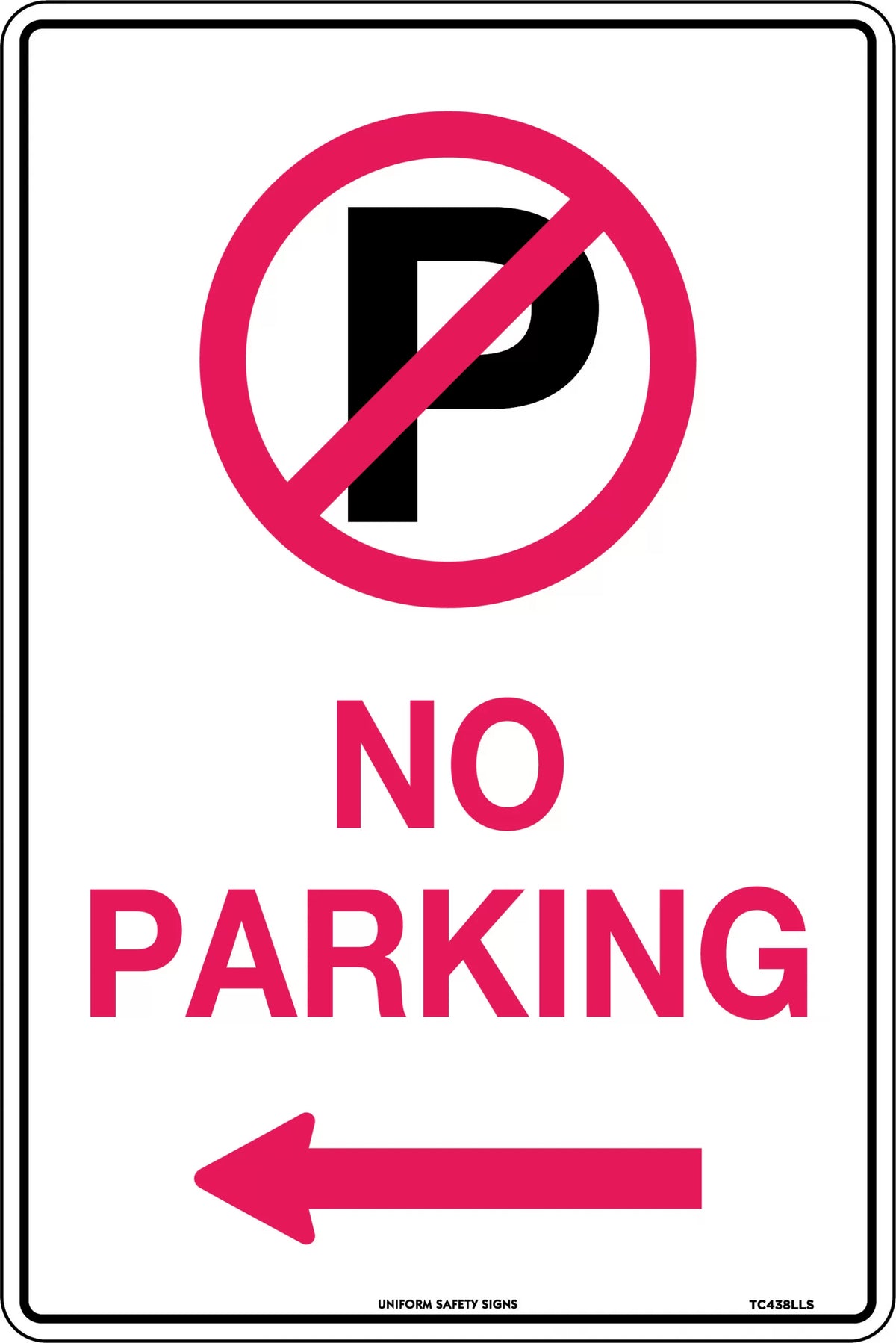 4500x300mm Metal No Parking Sign | Traffic Management | Uniform Safety Signs