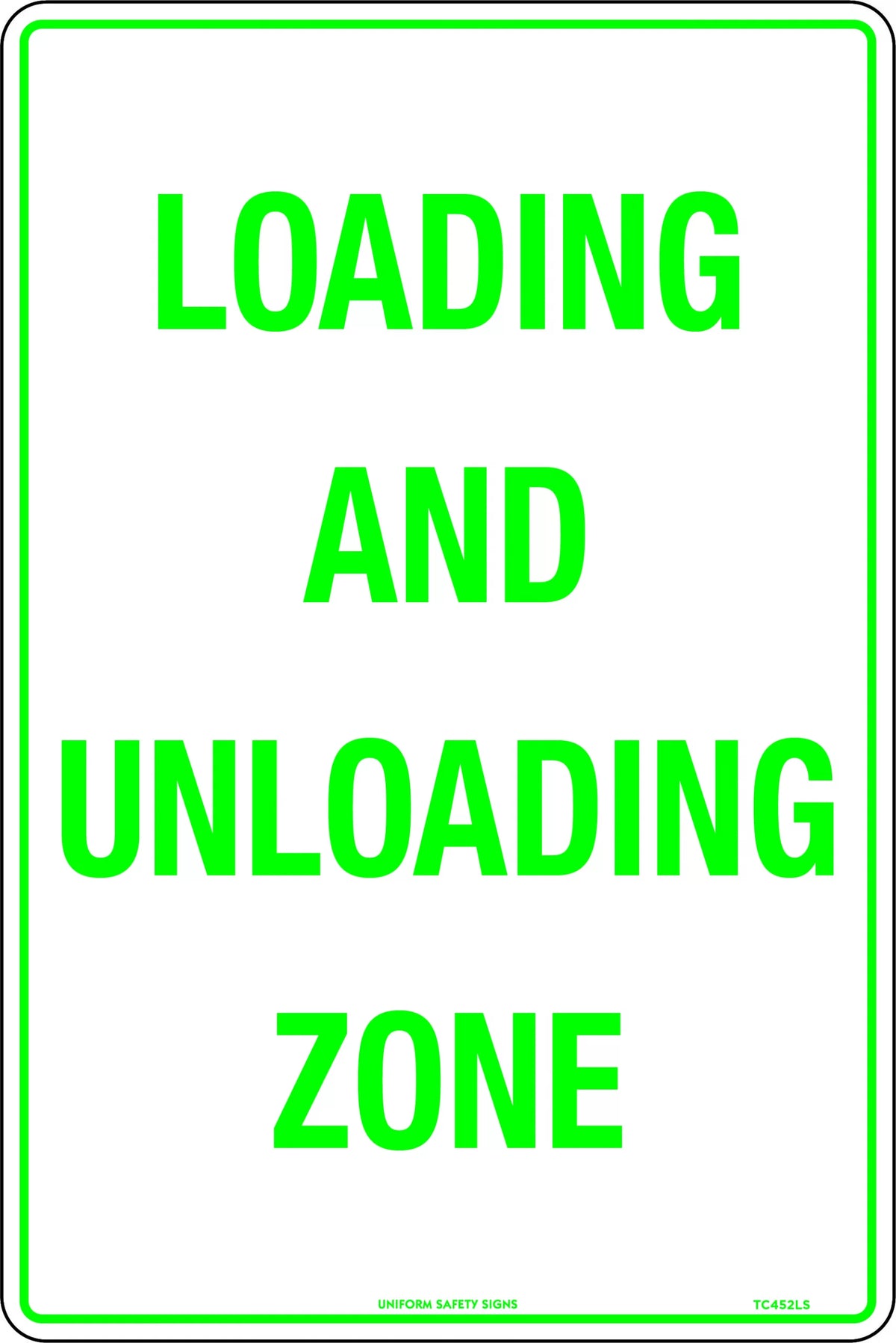 450x300mm Loading Zone Sign | Commercial Warehouses | Uniform Safety Signs